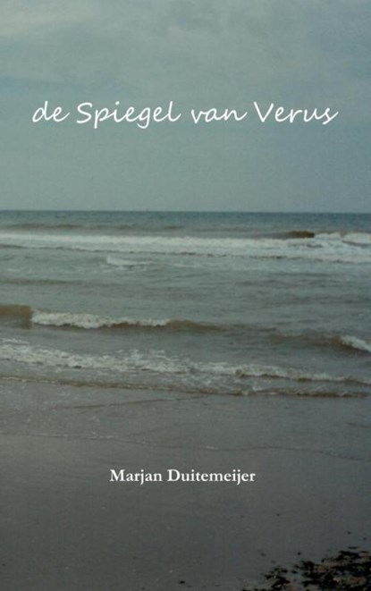 de Spiegel van Verus, Marjan Duitemeijer - Paperback - 9789402195569