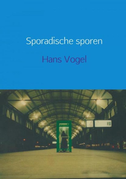 Sporadische sporen, Hans Vogel - Paperback - 9789402196559