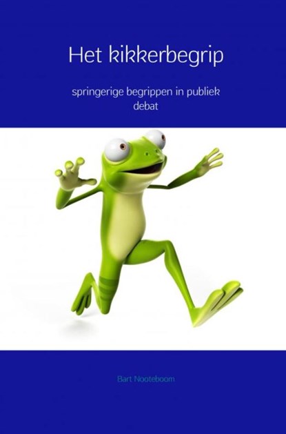 Het kikkerbegrip, Bart Nooteboom - Paperback - 9789402197341