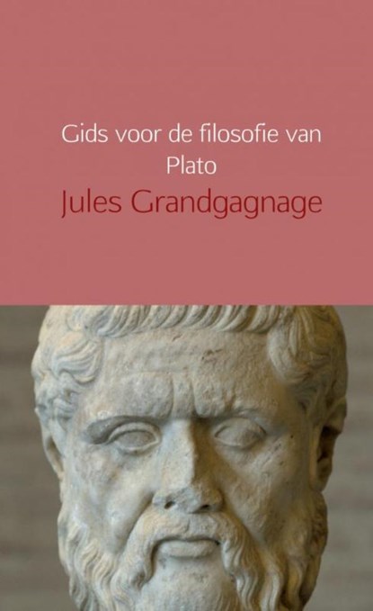Gids voor de filosofie van Plato, Jules Grandgagnage - Paperback - 9789402197358