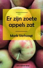 Er zijn zoete appels zat | Mark Verhoogt | 