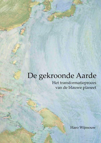 De gekroonde Aarde, Haro Wijnsouw - Paperback - 9789402197815