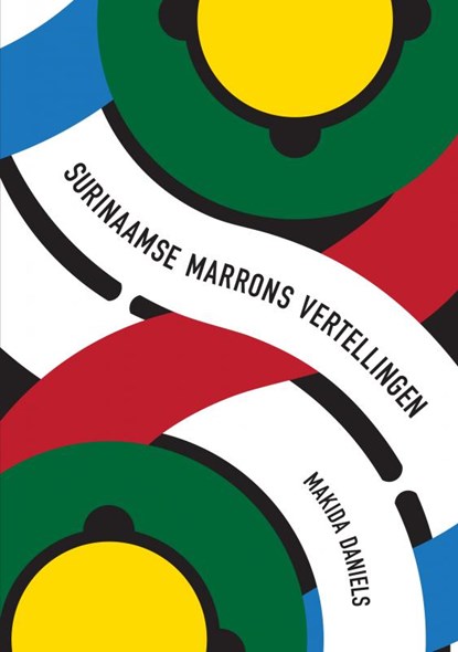 Surinaamse Marrons Vertellingen, Makida Daniels - Gebonden - 9789402197907