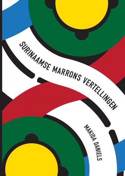 Surinaamse Marrons Vertellingen, Makida Daniels - Paperback - 9789402198188