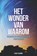Het wonder van WAAROM, Stacey Seedorf - Paperback - 9789402198874