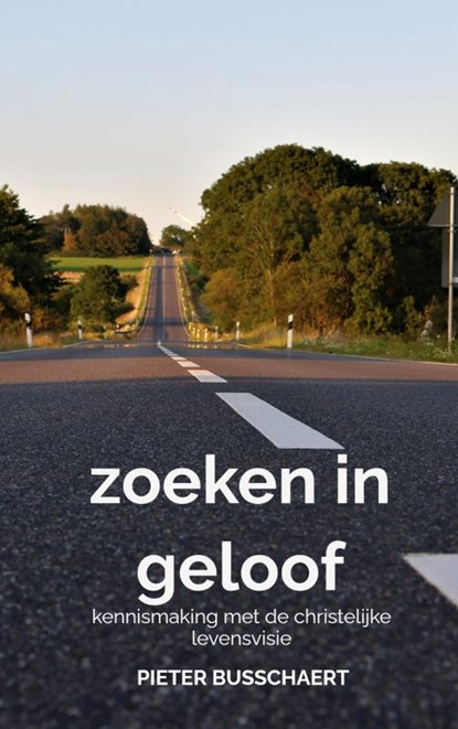 zoeken in geloof, Pieter Busschaert - Paperback - 9789402198904