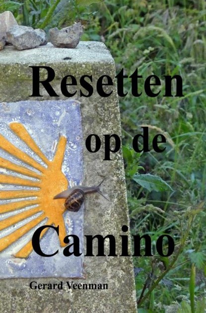 Resetten op de Camino, Gerard Veenman - Paperback - 9789402199260