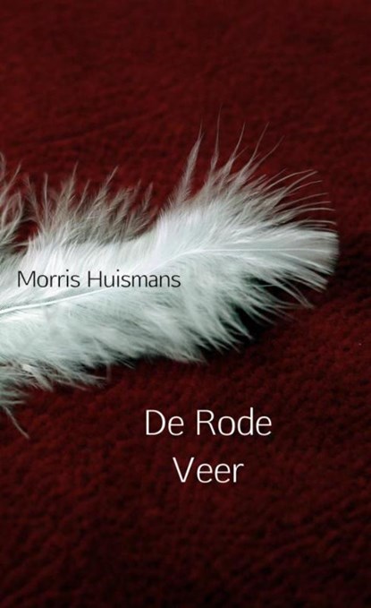 De Rode Veer, Morris Huismans - Paperback - 9789402199796