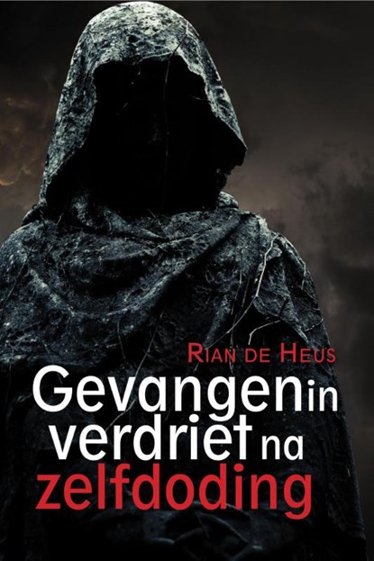 Gevangen in verdriet na zelfdoding, Rian de Heus - Paperback - 9789402227772