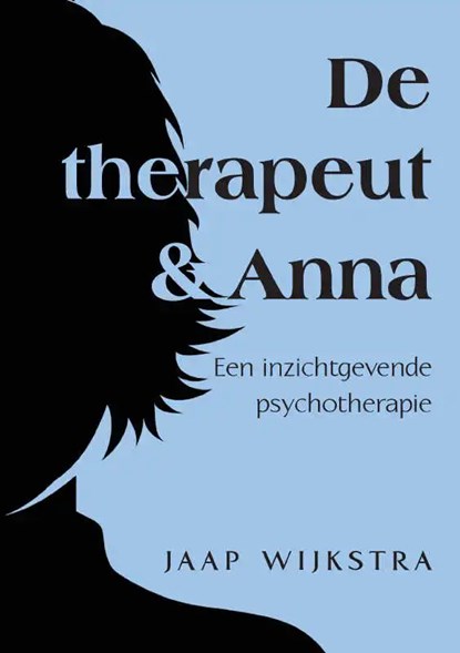 De therapeut & Anna, Jaap Wijkstra - Paperback - 9789402240528