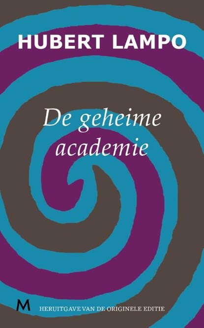 De geheime academie, Hubert Lampo - Ebook - 9789402300345