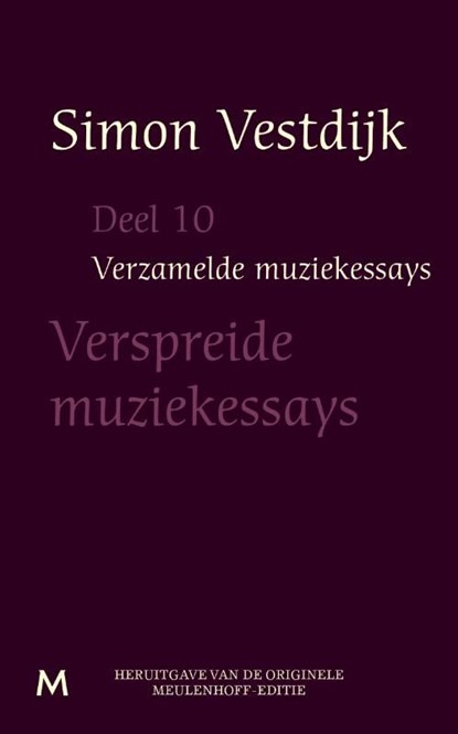 De verspreide muziekessays, Simon Vestdijk - Ebook - 9789402301267