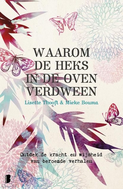 Waarom de heks in de oven verdween, Mieke Bouma ; Lisette Thooft - Ebook - 9789402301656