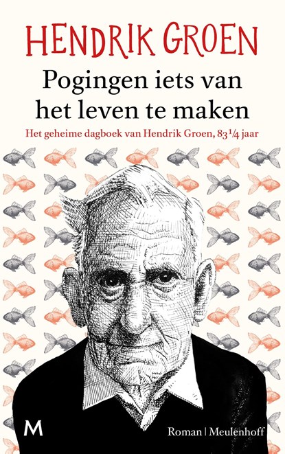 Pogingen iets van het leven te maken, Hendrik Groen - Ebook - 9789402301663