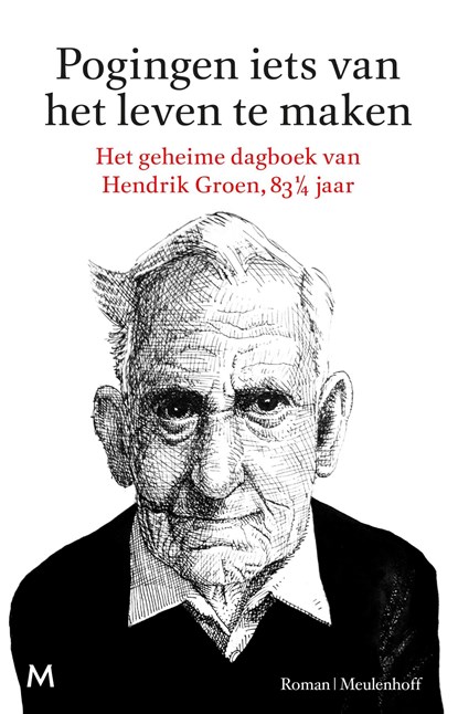 Pogingen iets van het leven te maken, Hendrik Groen - Ebook - 9789402301663