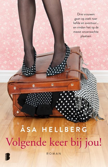 Volgende keer bij jou!, Åsa Hellberg - Ebook - 9789402302639