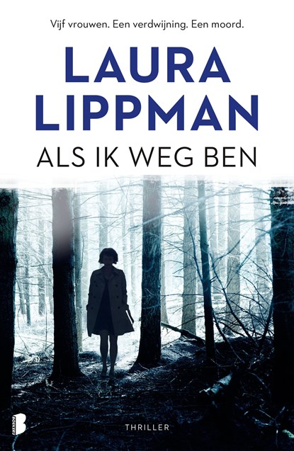 Als ik weg ben, Laura Lippman - Ebook - 9789402302646