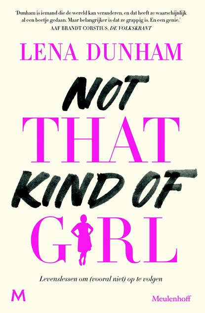 Not That Kind of Girl, Lena Dunham - Ebook - 9789402302707