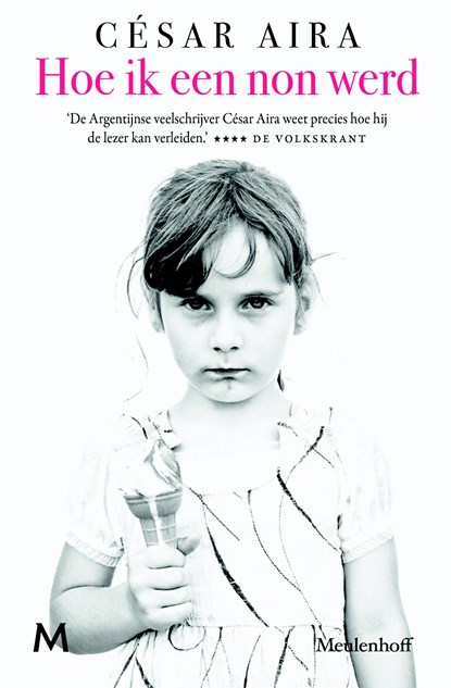 Hoe ik een non werd, César Aira - Ebook - 9789402304527
