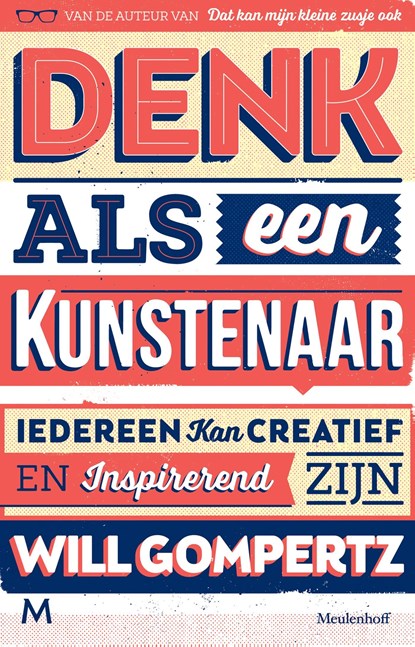 Denk als een kunstenaar, Will Gompertz - Ebook - 9789402304657