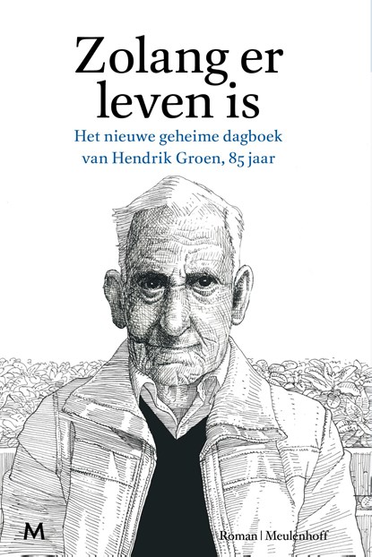 Zolang er leven is, Hendrik Groen - Ebook - 9789402305272