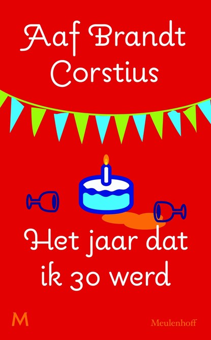 Het jaar dat ik dertig werd, Aaf Brandt Corstius - Ebook - 9789402305388