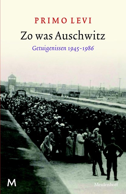Zo was Auschwitz, Primo Levi - Ebook - 9789402305876
