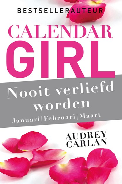 Nooit verliefd worden - januari/februari/maart, Audrey Carlan - Ebook - 9789402307252