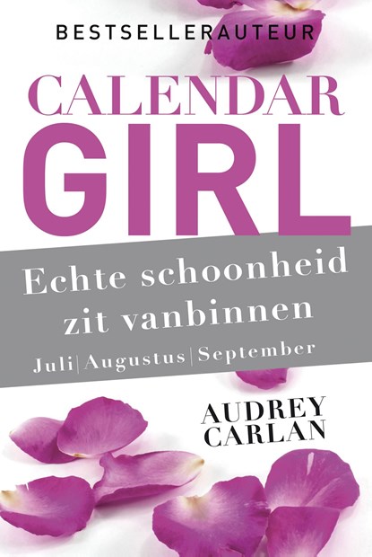 Echte schoonheid zit vanbinnen - juli/augustus/september, Audrey Carlan - Ebook - 9789402307283