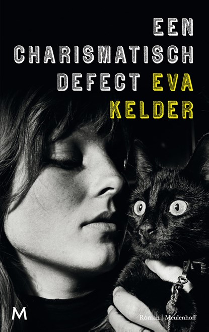 Een charismatisch defect, Eva Kelder - Ebook - 9789402307481