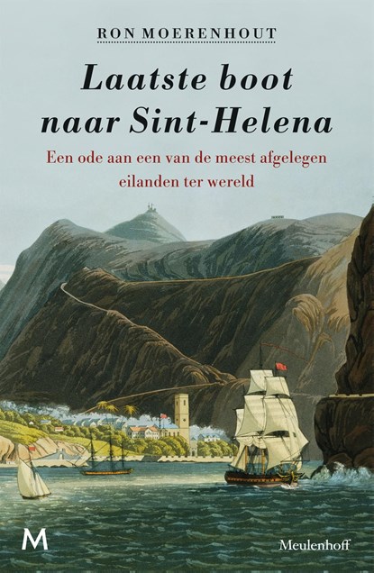 Laatste boot naar Sint-Helena, Ron Moerenhout - Ebook - 9789402307504