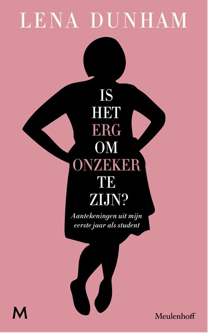 Is het erg om onzeker te zijn?, Lena Dunham - Ebook - 9789402308600