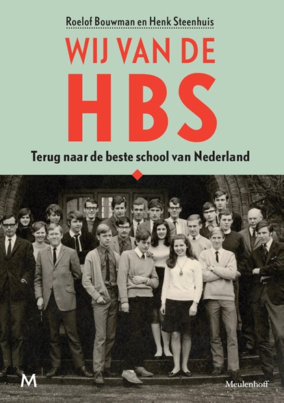 Wij van de hbs, Roelof Bouwman ; Henk Steenhuis - Ebook - 9789402308952