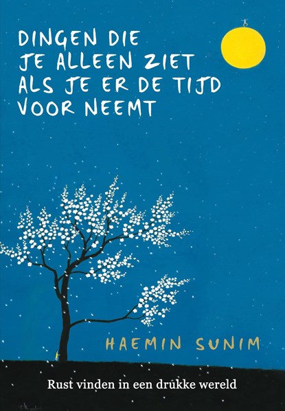 Dingen die je alleen ziet als je er de tijd voor neemt, Haemin Sunim - Ebook - 9789402309331