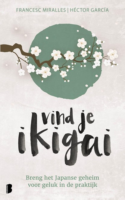 Vind je ikigai, Francesc Miralles ; Héctor García - Ebook - 9789402309607