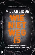 Wie niet weg is | M.J. Arlidge | 