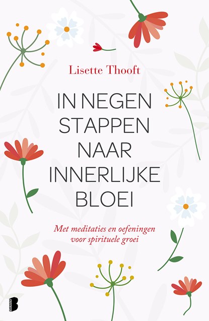In negen stappen naar innerlijke bloei, Lisette Thooft - Ebook - 9789402310283