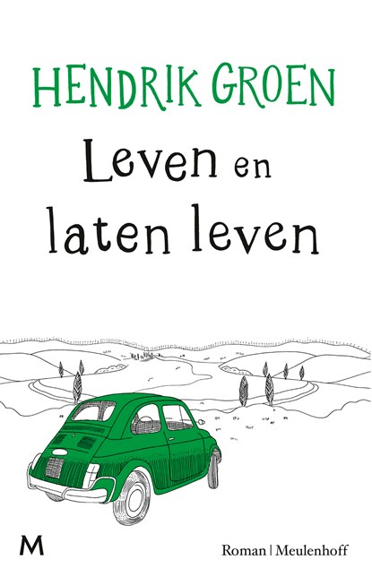 Leven en laten leven, Hendrik Groen - Ebook - 9789402311020