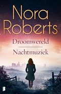 Droomwereld en Nachtmuziek | Nora Roberts | 
