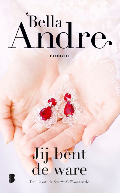 Jij bent de ware, Bella Andre - Ebook EPUB - 9789402312409