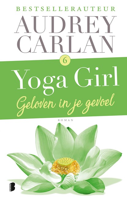 Geloven in je gevoel, Audrey Carlan - Ebook - 9789402312478