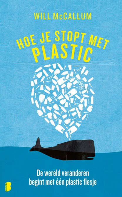 Hoe je stopt met plastic, Will McCallum - Ebook - 9789402312614