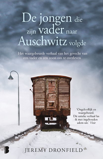 De jongen die zijn vader naar Auschwitz volgde, Jeremy Dronfield - Ebook - 9789402312706
