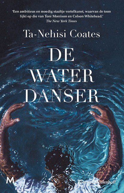 De waterdanser, Ta-Nehisi Coates - Ebook - 9789402313925