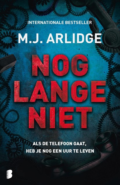 Nog lange niet, M.J. Arlidge - Ebook - 9789402314618