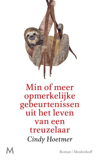 Min of meer opmerkelijke gebeurtenissen uit het leven van een treuzelaar, Cindy Hoetmer - Ebook - 9789402314816
