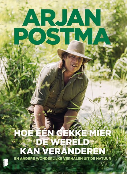 Hoe één gekke mier de wereld kan veranderen, Arjan Postma ; Koen van Santvoord - Ebook - 9789402315295