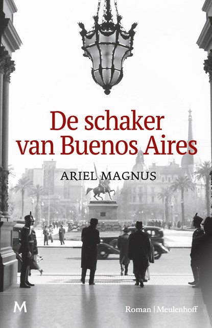 De schaker van Buenos Aires, Ariel Magnus - Ebook - 9789402315592