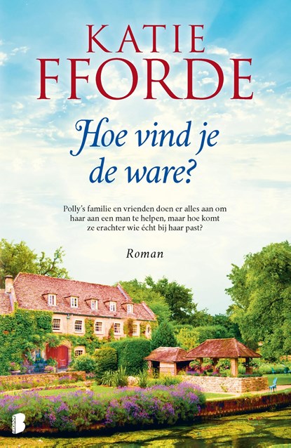 Hoe vind je de ware?, Katie Fforde - Ebook - 9789402315639