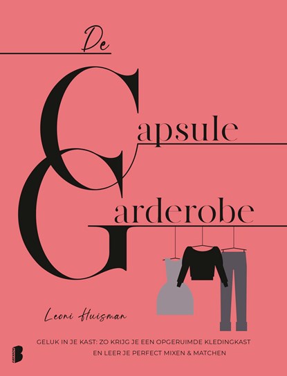 De capsulegarderobe, Leoni Huisman - Ebook - 9789402315868